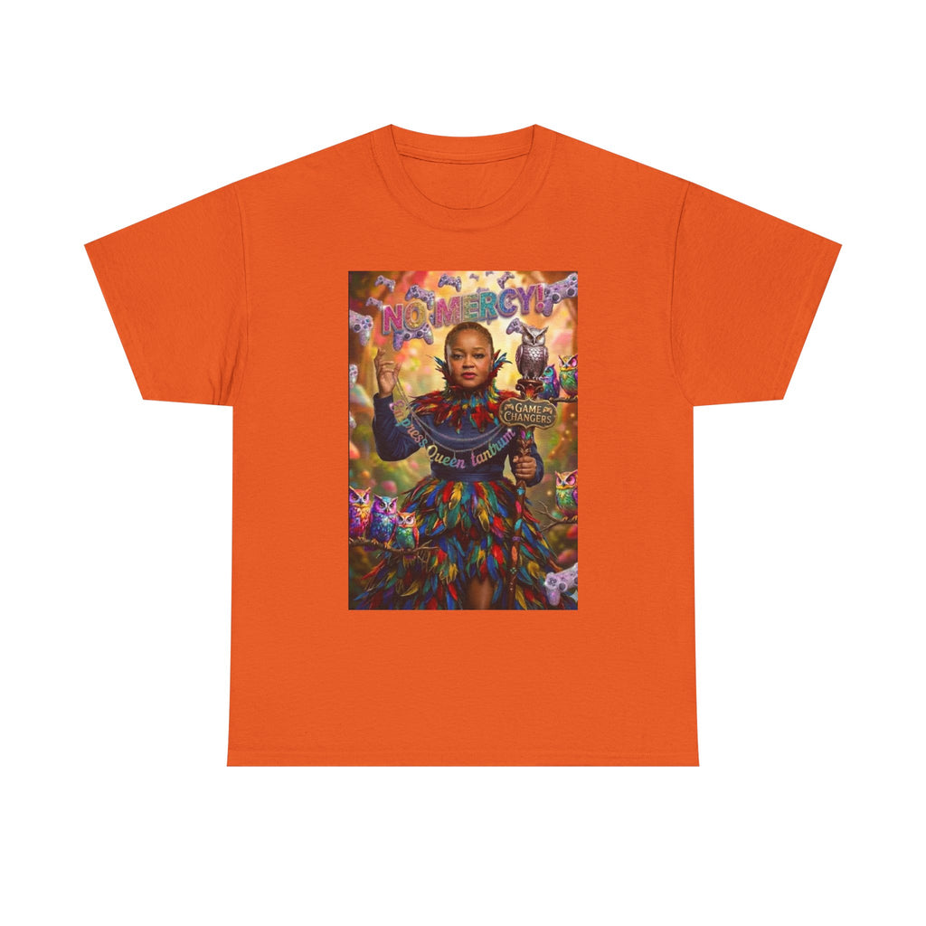 Empress Queen Tantrum - 'No Mercy!' Tee