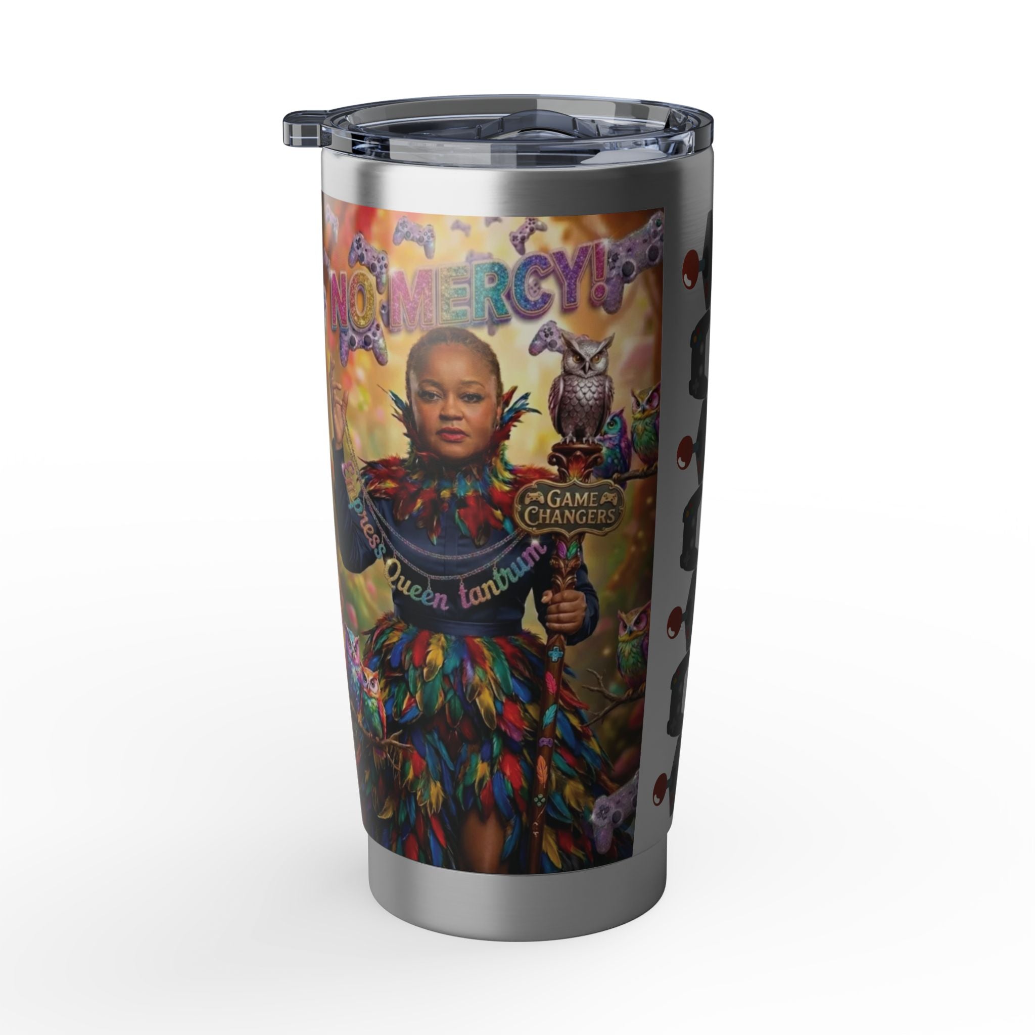 Empress Queen Tantrum - 'No Mercy!' 20oz Tumbler