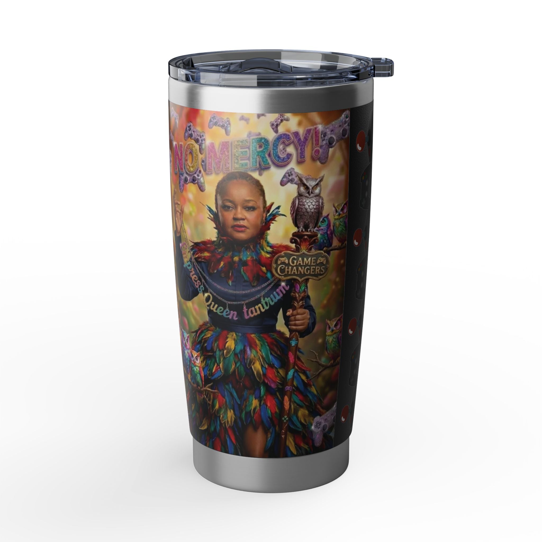 Empress Queen Tantrum - 'No Mercy!' 20oz Tumbler