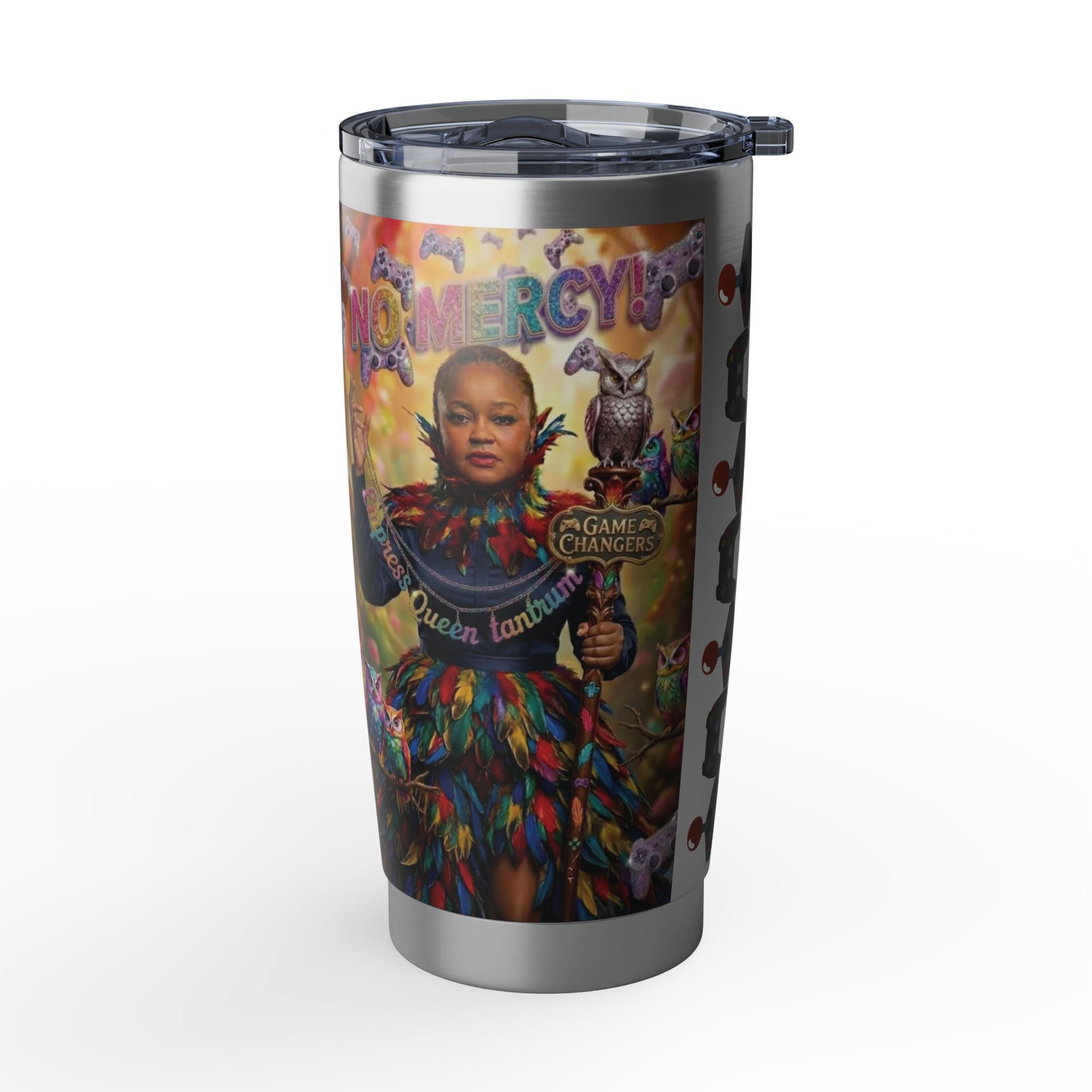 Empress Queen Tantrum - 'No Mercy!' 20oz Tumbler