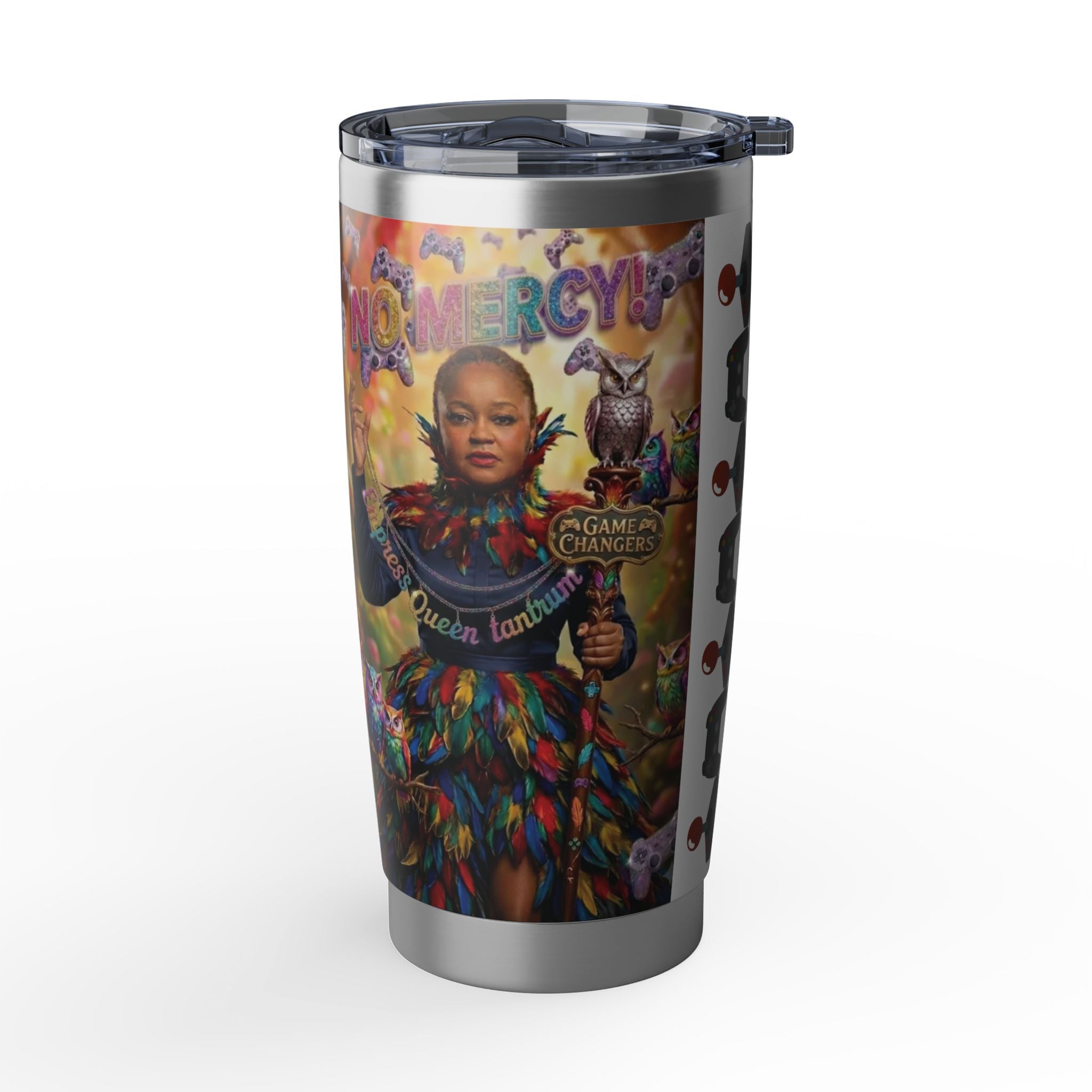 Empress Queen Tantrum - 'No Mercy!' 20oz Tumbler