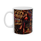 Big CEO Mercy Ceramic Mug — "Showing Love and Support" 11oz/15oz