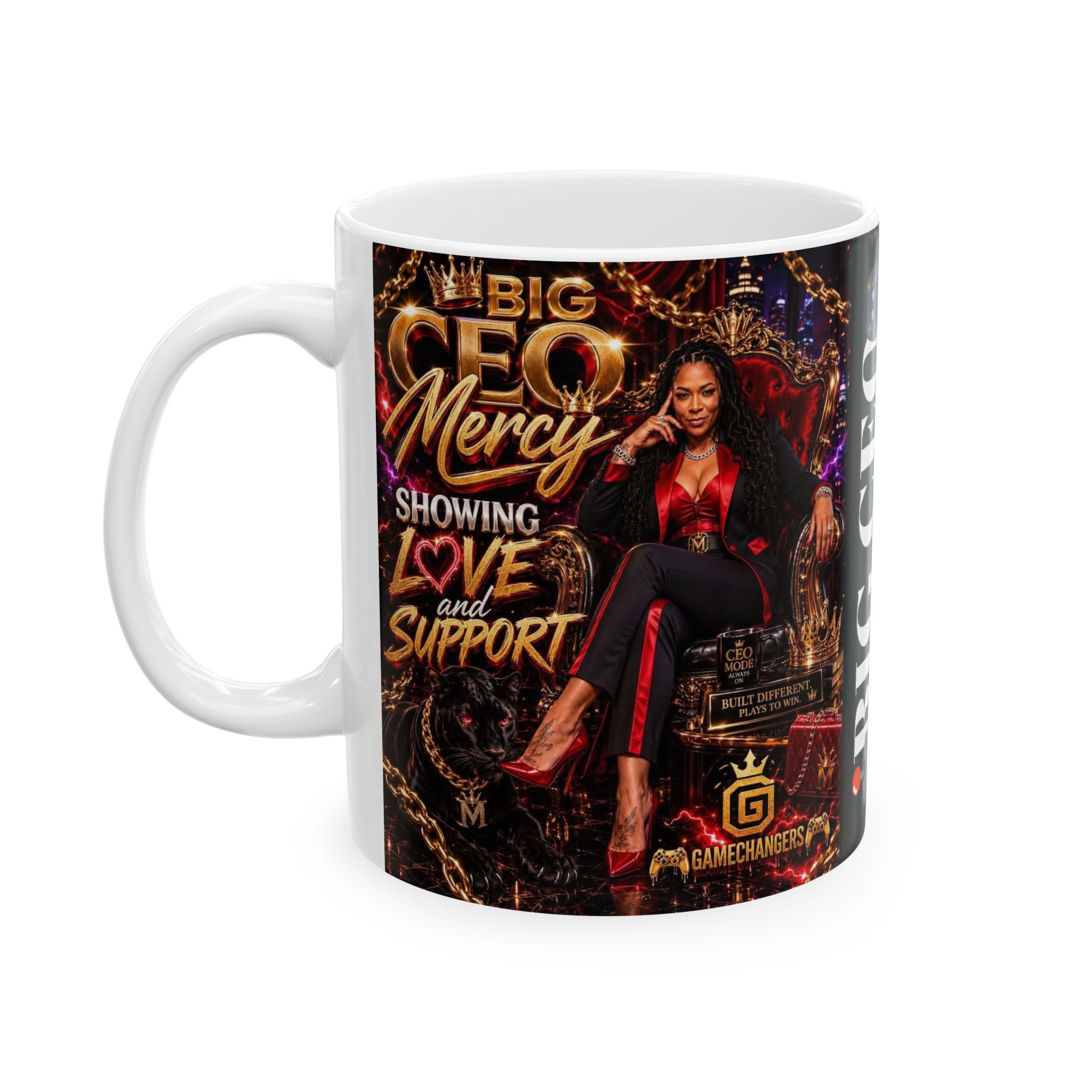 Big CEO Mercy Ceramic Mug — "Showing Love and Support" 11oz/15oz