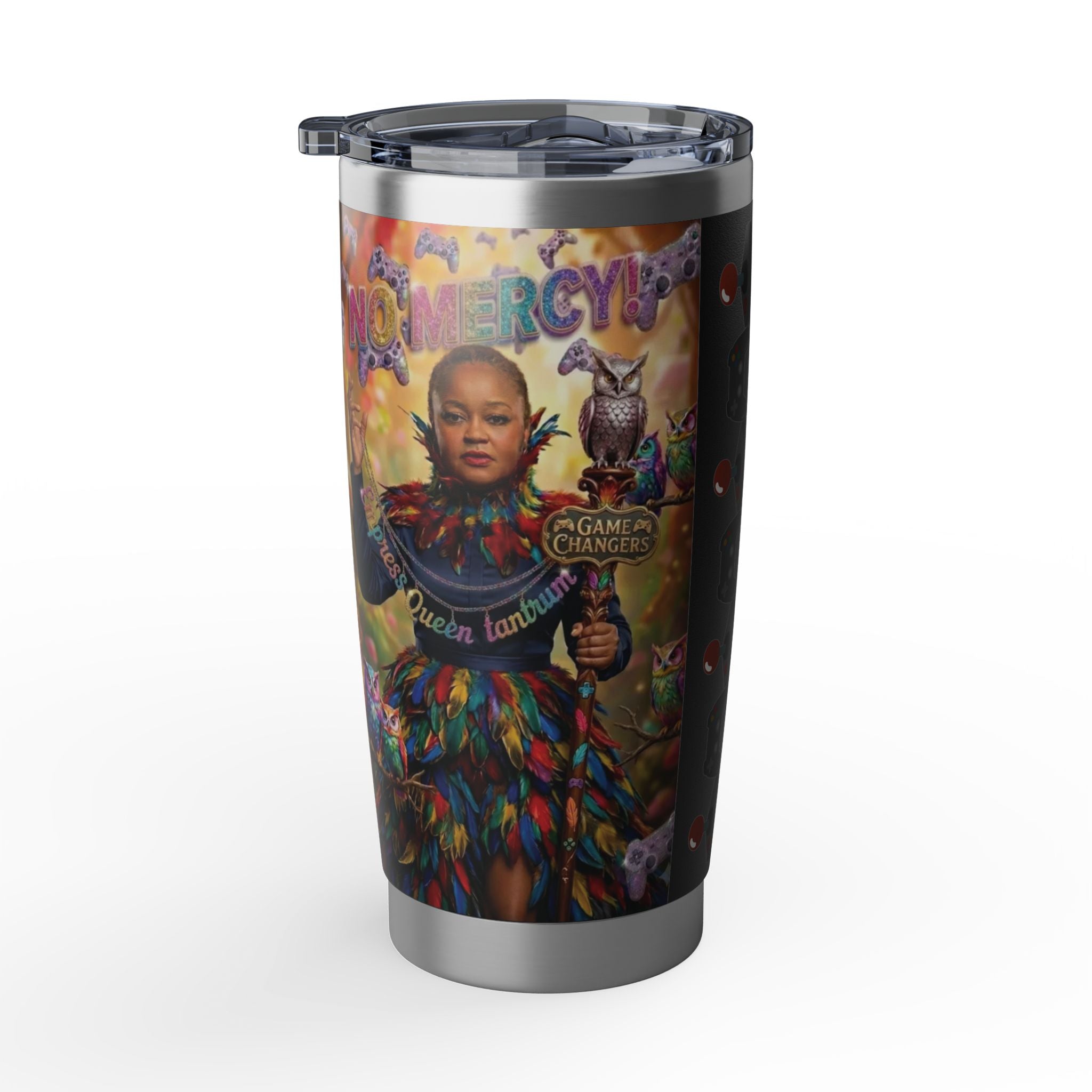 Empress Queen Tantrum - 'No Mercy!' 20oz Tumbler