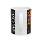 Big CEO Mercy Ceramic Mug — "Showing Love and Support" 11oz/15oz